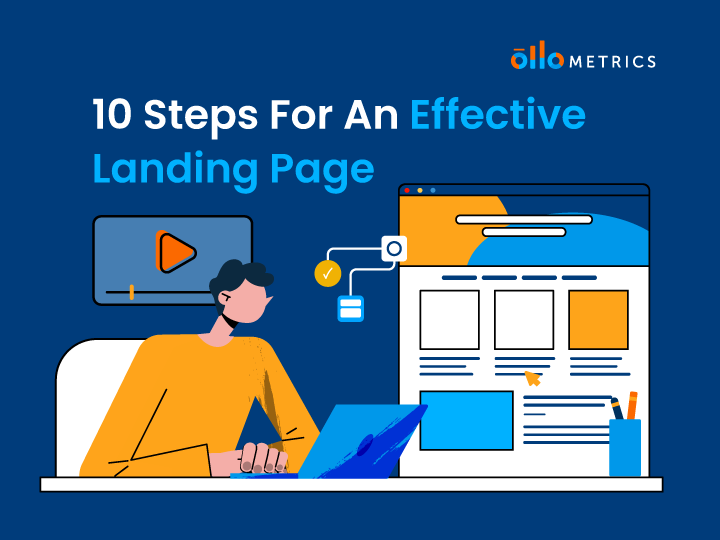 10 Steps For An Effective Landing Page - Ollo Metrics