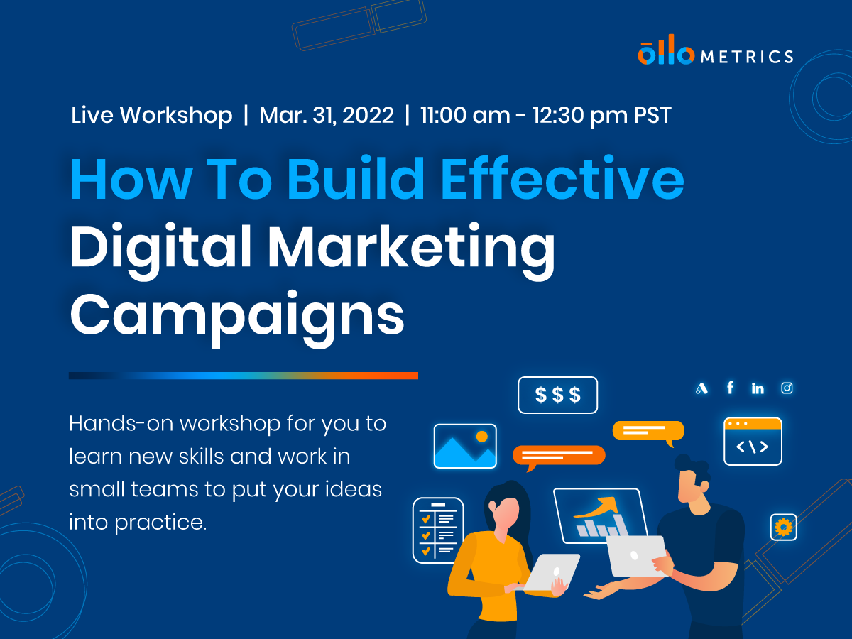 How To Build a Digital Marketing Campaign Ollo Metrics
